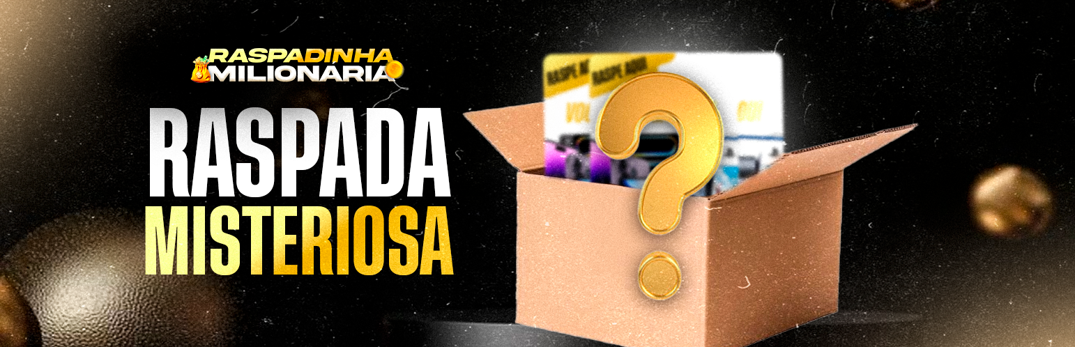 🎁 R$10 – RASPADINHA MISTERIOSA – PRÊMIOS DE ATÉ R$100.000 MIL